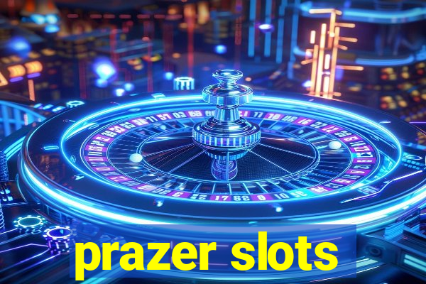 prazer slots