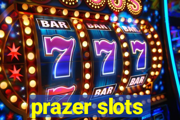 prazer slots