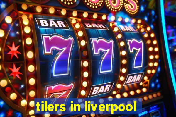 tilers in liverpool