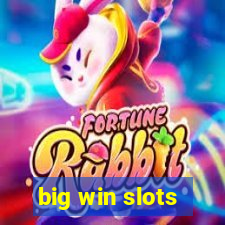 big win slots