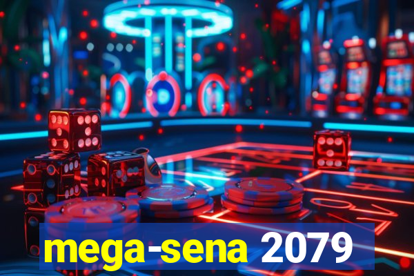 mega-sena 2079