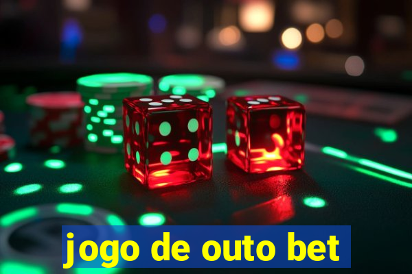 jogo de outo bet