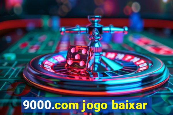 9000.com jogo baixar