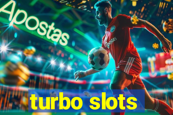 turbo slots