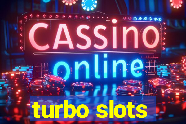 turbo slots