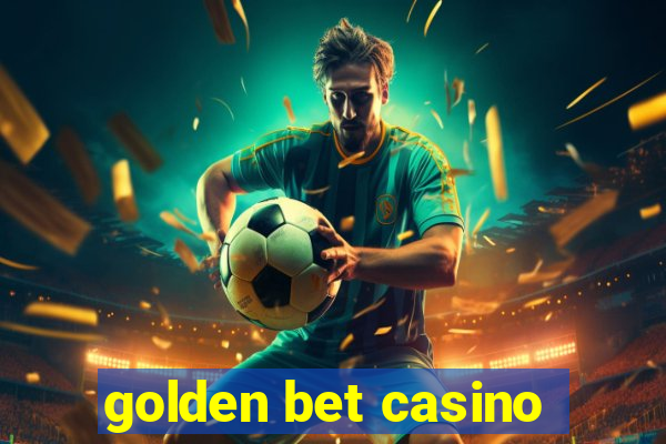 golden bet casino