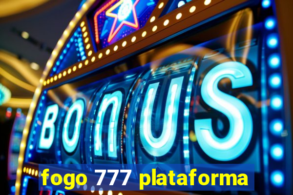 fogo 777 plataforma