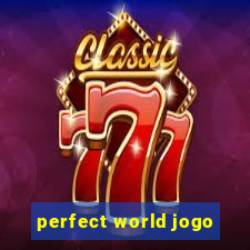 perfect world jogo