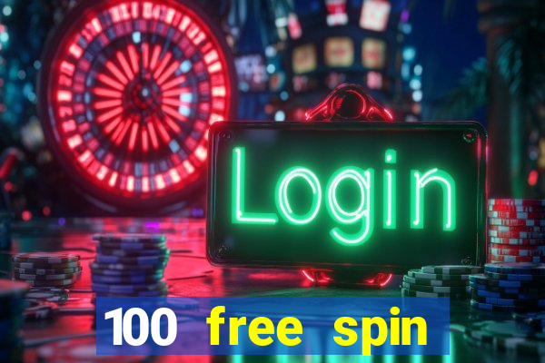 100 free spin casino login