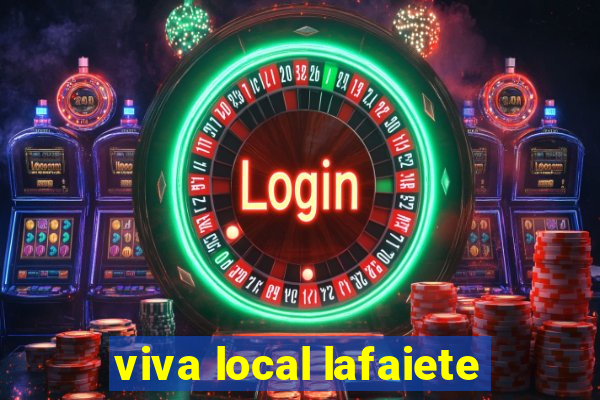 viva local lafaiete