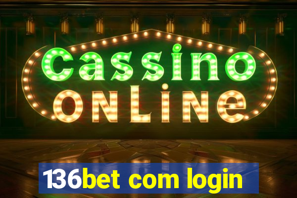 136bet com login