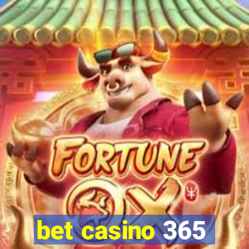 bet casino 365