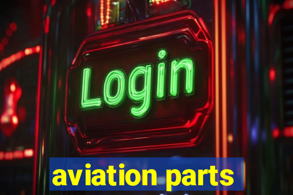 aviation parts