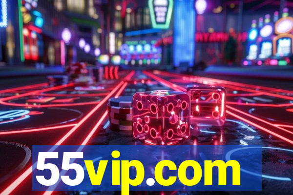 55vip.com