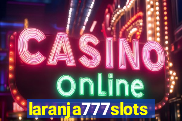 laranja777slots.com