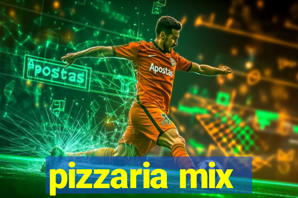 pizzaria mix