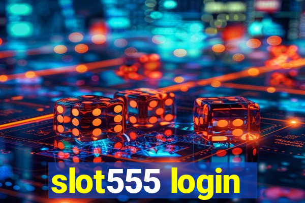 slot555 login