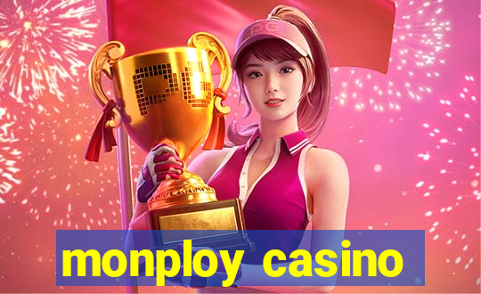 monploy casino