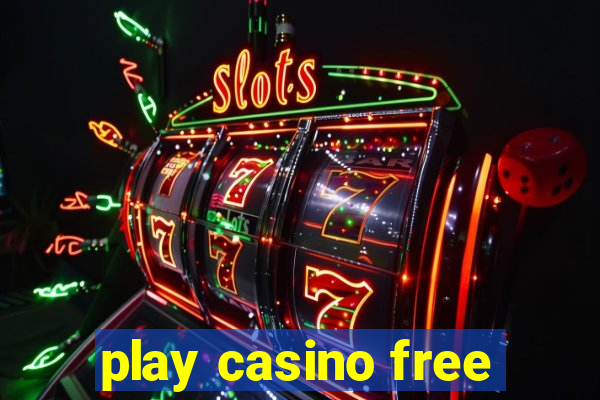 play casino free