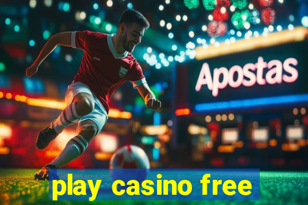 play casino free