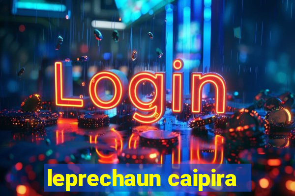 leprechaun caipira