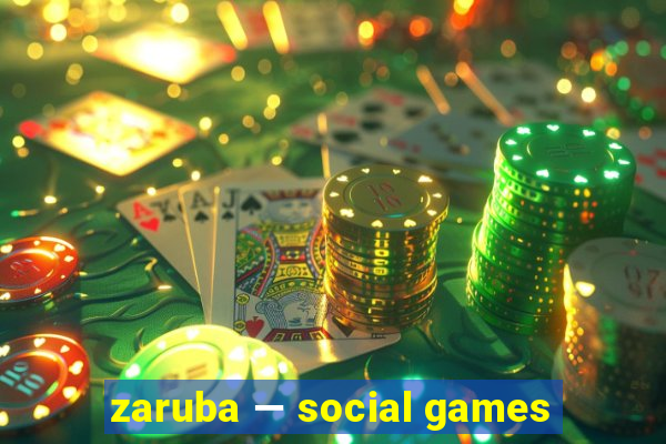 zaruba — social games