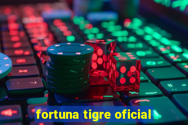 fortuna tigre oficial