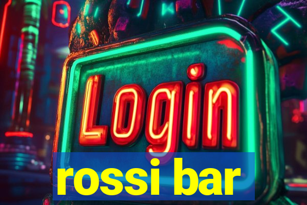 rossi bar