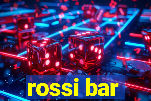 rossi bar