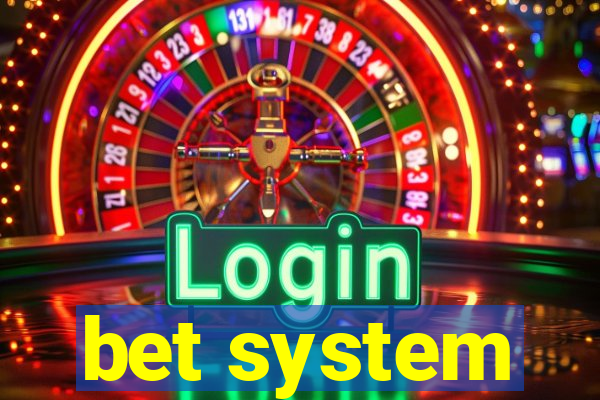 bet system