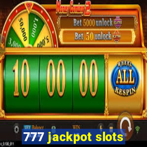 777 jackpot slots