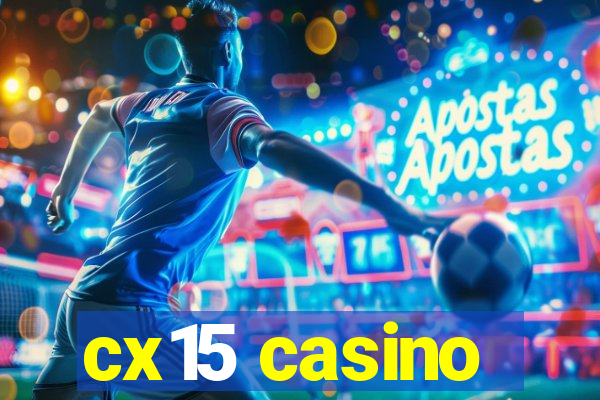 cx15 casino