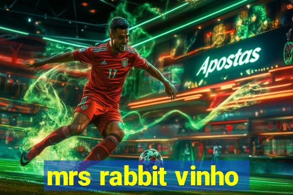 mrs rabbit vinho