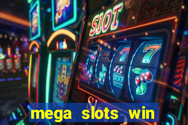 mega slots win real money