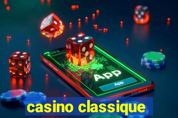 casino classique