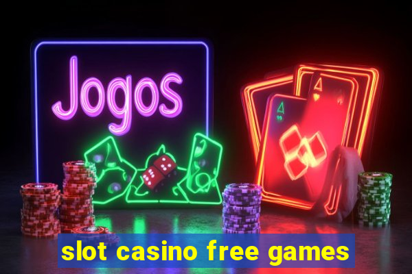 slot casino free games