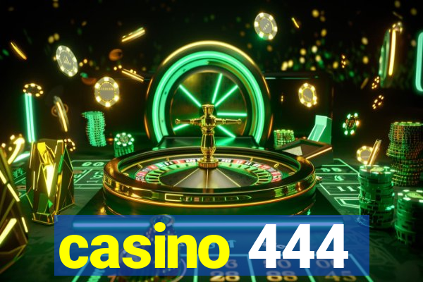 casino 444