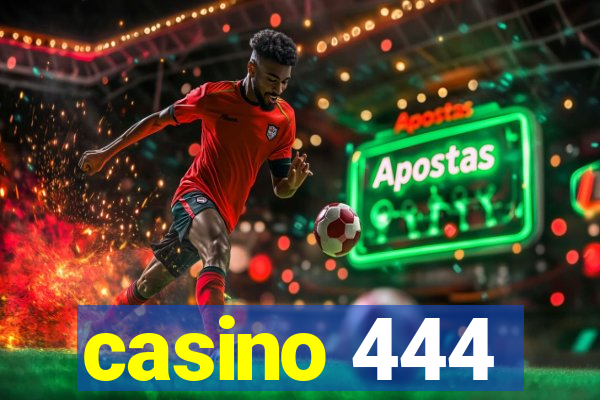 casino 444