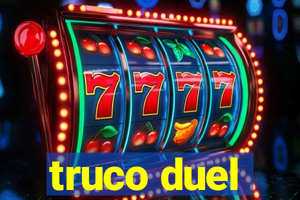 truco duel