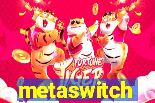 metaswitch