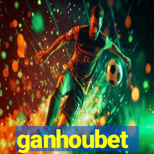 ganhoubet