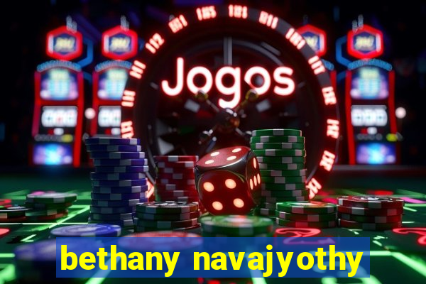 bethany navajyothy