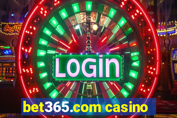 bet365.com casino