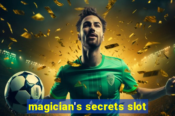 magician's secrets slot