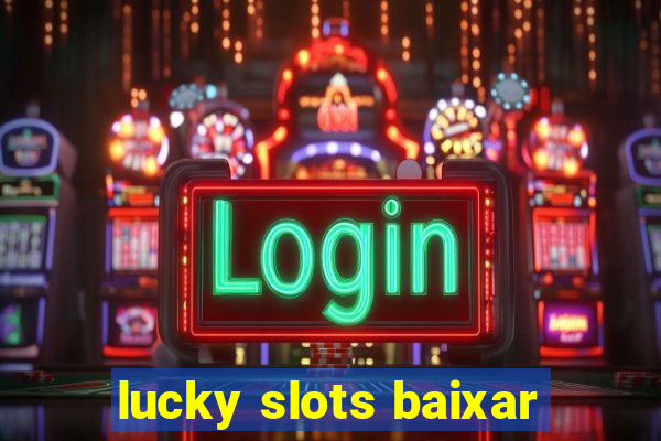 lucky slots baixar