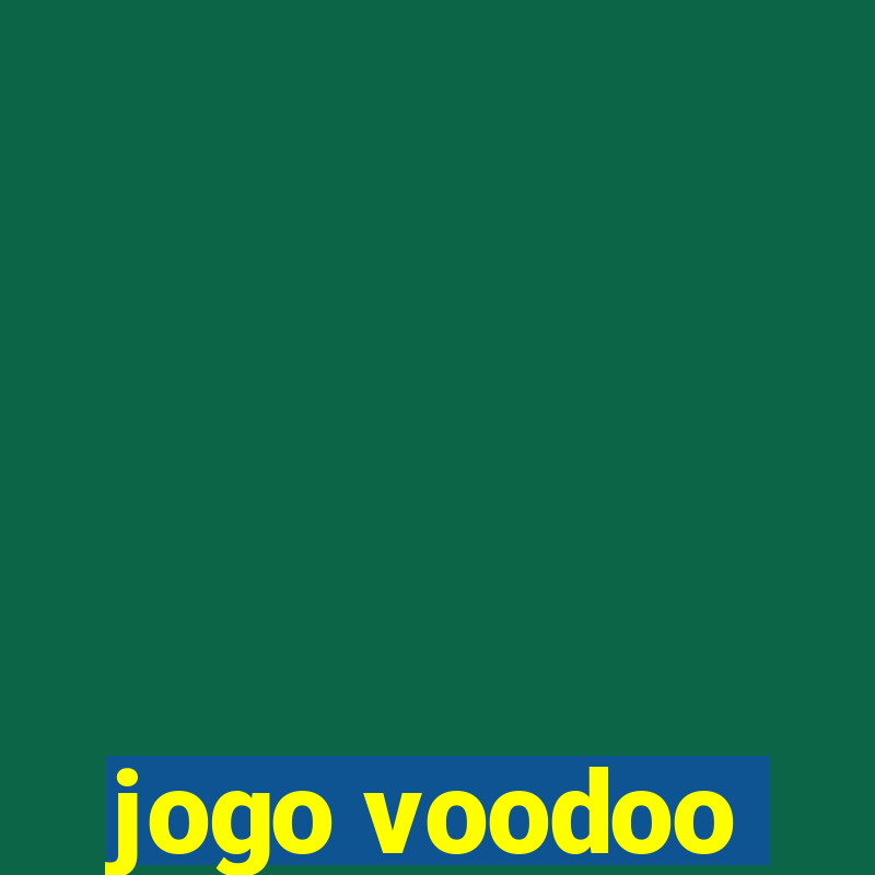 jogo voodoo