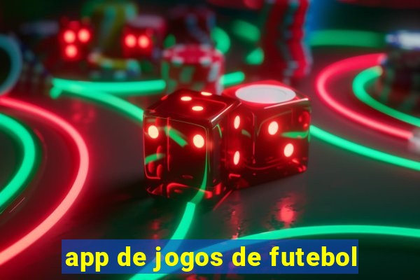 app de jogos de futebol