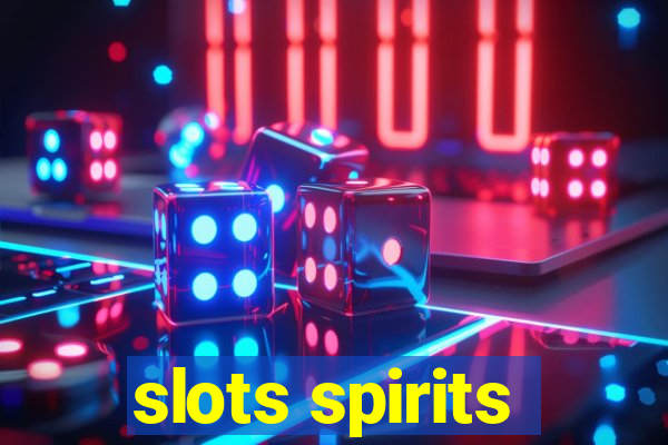 slots spirits