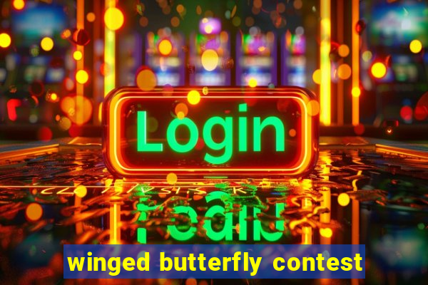 winged butterfly contest