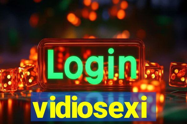 vidiosexi